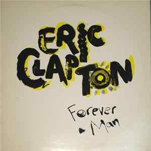 Eric Clapton - Forever Man mp3