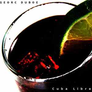 Georc DuBoe - Cuba Libre mp3