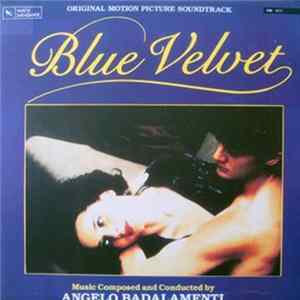 Angelo Badalamenti - Blue Velvet (Original Motion Picture Soundtrack) mp3