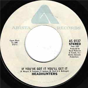 The Headhunters - If You've Got It You'll Get It / Mugic mp3
