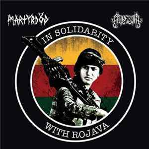 Martyrdöd / Adrestia - In Solidarity With Rojava mp3
