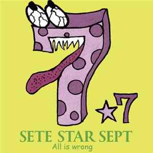 Sete Star Sept - All Is Wrong mp3