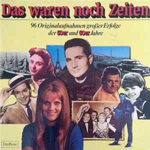 Various - Das Waren Noch Zeiten (96 Originalaufnahmen Großer Erfolge Der 50er Und 60er Jahre) mp3