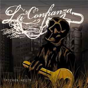 La Confianza - Epochenjäger mp3