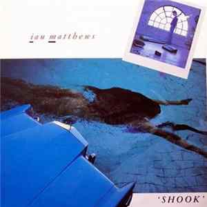 Ian Matthews - Shook mp3