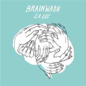 La Luz - Brainwash mp3