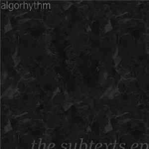 Algorhythm - The Subtexts EP mp3