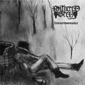 Withered Grey - Leberzirrhosenwalzer mp3