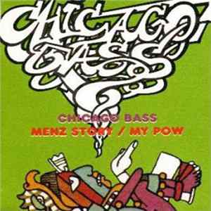 Chicago Bass - Menz Story / My Pow mp3