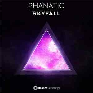 Phanatic - SkyFall mp3