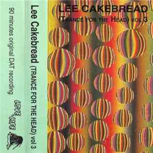 Lee Cakebread - Trance For The Head Vol 3 mp3