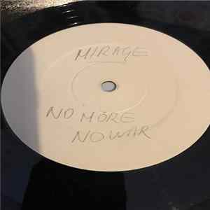 Mirage - No More No War mp3