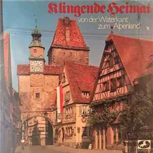 Various - Klingende Heimat von Der Waterkant Zum Alpenland mp3