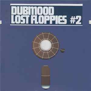 Dubmood - Lost Floppies Vol 2 mp3
