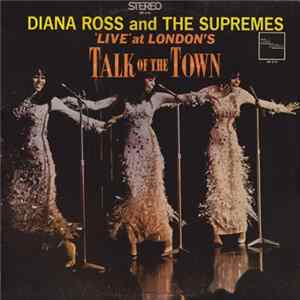 Diana Ross And The Supremes - 'Live' At London's Talk Of The Town mp3