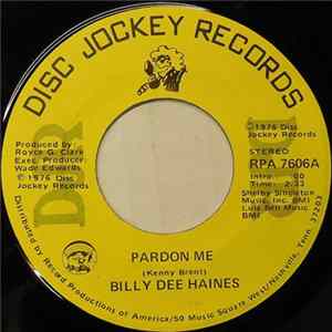 Billy Dee Haines - Pardon Me mp3