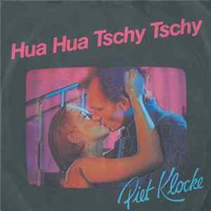 Piet Klocke - Hua Hua Tschy Tschy mp3