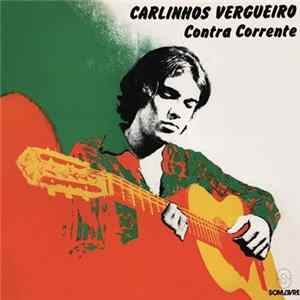 Carlinhos Vergueiro - Contra A Corrente mp3