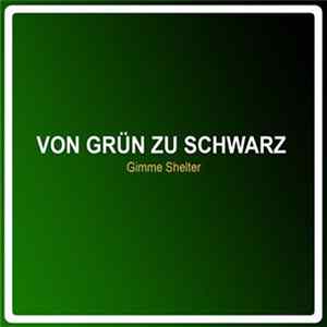 Gimme Shelter - Von Grün Zu Schwarz mp3