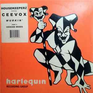 Housekeeperz Feat. Ceevox - Wurkin' (Part 2) mp3