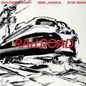 Jean-Pierre Fouquey, Marc Johnson - Peter Erskine - Railroad mp3