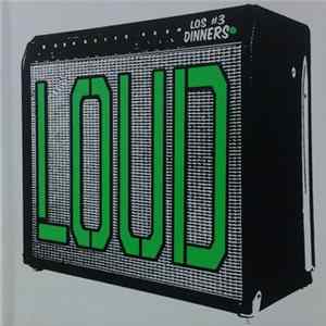 Los #3 Dinners - Loud mp3