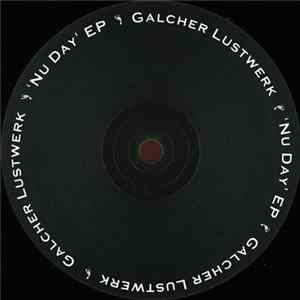 Galcher Lustwerk - Nu Day EP mp3