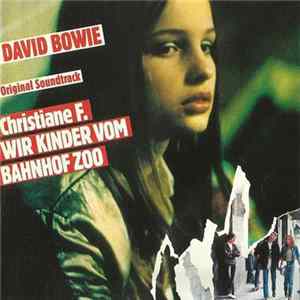 David Bowie - Original Soundtrack Christiane F. - Wir Kinder Vom Bahnhof Zoo mp3