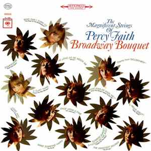 The Magnificent Strings Of Percy Faith - Broadway Bouquet mp3