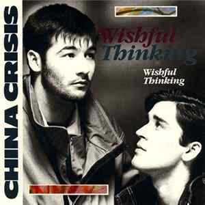 China Crisis - Wishful Thinking mp3