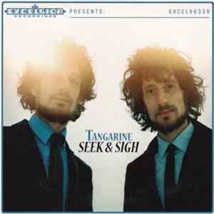 Tangarine - Seek & Sigh mp3