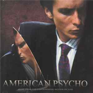 Various - American Psycho (Music From The Controversial Motion Picture) mp3