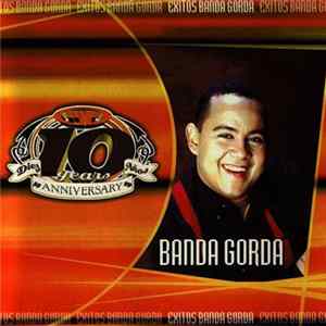 La Banda Gorda - 10th Aniversario mp3