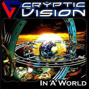 Cryptic Vision - In A World mp3