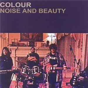 Colour - Noise And Beauty mp3