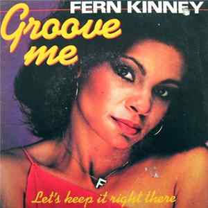 Fern Kinney - Groove Me mp3