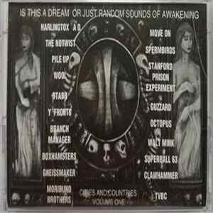 Various - Cities And Countries Volume I: Is This A Dream Or Just Random Sounds Of Awakening mp3