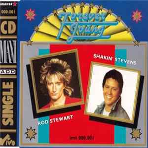 Rod Stewart / Shakin' Stevens - Forever Young mp3