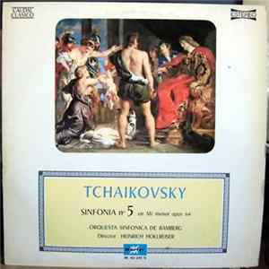 Tchaikovsky, Orquesta Sinfonica De Bamberg, Heinrich Hollreiser - Sinfonia N.º 5, En Mi Menor, Opus 64 mp3