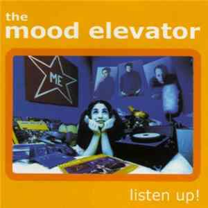 The Mood Elevator - Listen Up! mp3