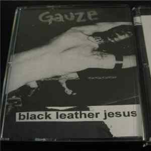 Black Leather Jesus - Gauze mp3