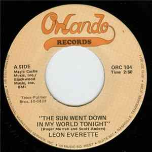 Leon Everette - The Sun Went Down In My World Tonight mp3