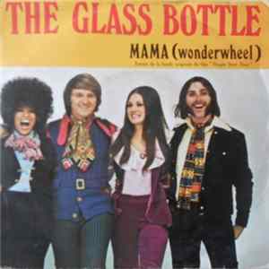 The Glass Bottle - Mama, Don't You Wait Up For Me (Wonderwheel) mp3