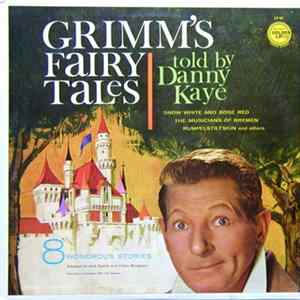 Danny Kaye - Grimm's Fairy Tales Told By Danny Kaye mp3