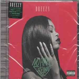 Dreezy - No Hard Feelings mp3