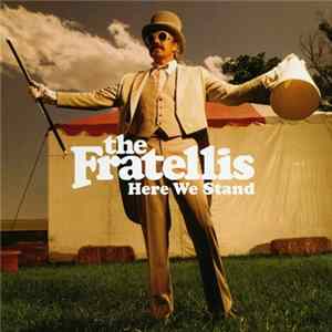 The Fratellis - Here We Stand mp3