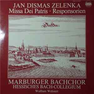 Jan Dismas Zelenka, Marburger Bachchor, Hessisches Bach-Collegium - Missa Dei Patris - Responsieren mp3