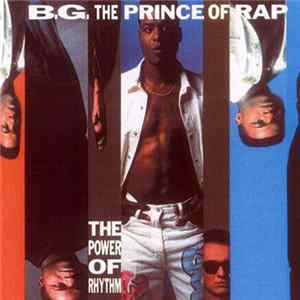 B.G. The Prince Of Rap - The Power Of Rhythm mp3