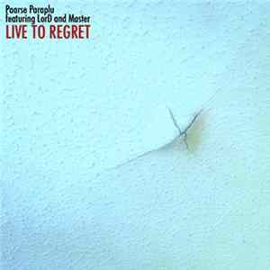 Paarse Paraplu, LorD and Master - Live To Regret mp3