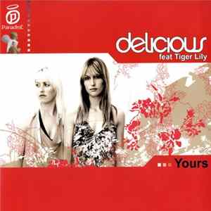 Delicious feat Tiger Lily - Yours mp3